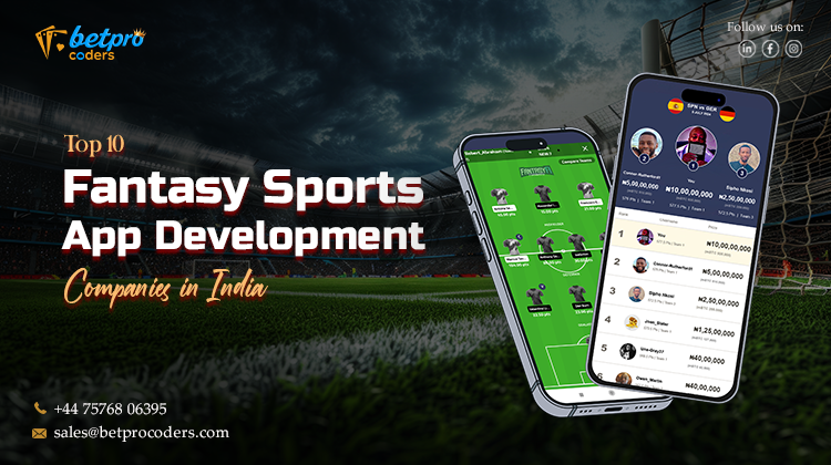 Top 10 Fantasy Sports App Development Companies in India