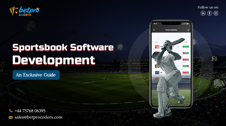 Sportsbook Software Development – An Exclusive Guide