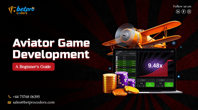 Aviator Game Development – A Beginner’s Guide 