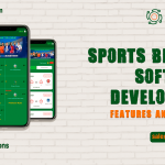 Sports Betting Software Development: Features and Benefits