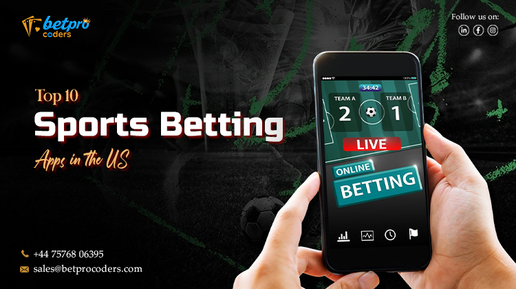 Top 10 Sports Betting Apps in the US in March 2025