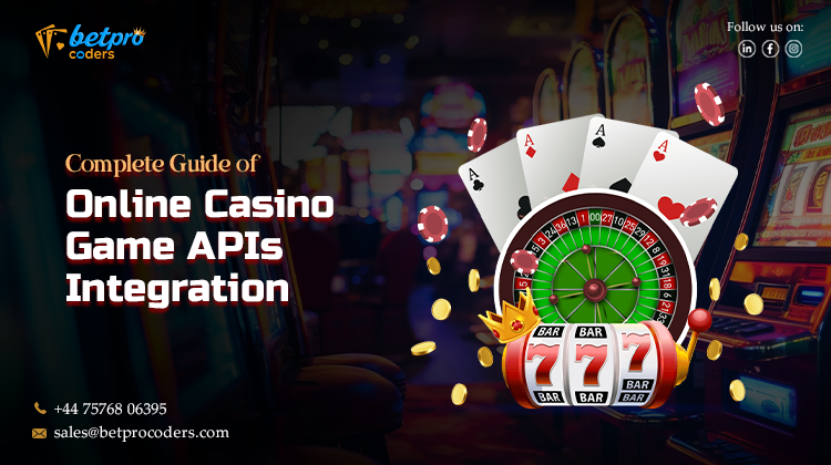 Complete Guide of Online Casino Games API Integration