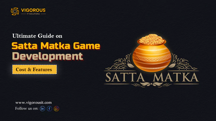 Satta Matka Game Development: Cost & Features