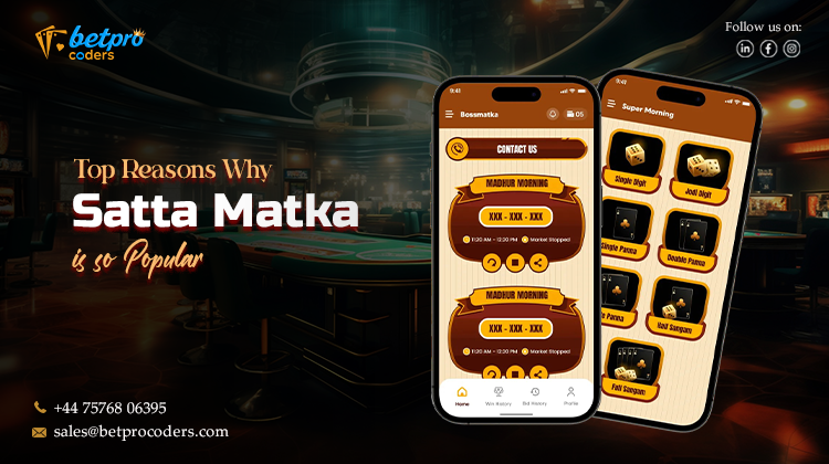 Top Reasons Why Satta Matka is So Popular