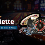 How to Play Roulette: Learn the Rules, Bet Types & Payouts