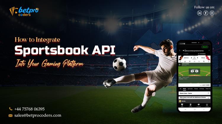 How to Integrate Sportsbook API Into Your Gaming Platform