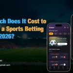 How Much Does It Cost to Develop a Sports Betting App in 2026?