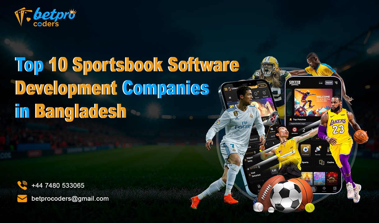 Top 10 Sportsbook Software Development Companies in Bangladesh