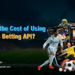 What Is the Cost of Using a Sports Betting API? (2026 Pricing Guide)